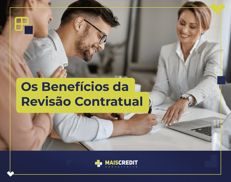 BLOG-MAIS-CREDIT_Os Benefícios da Revisão Contratual--2-2