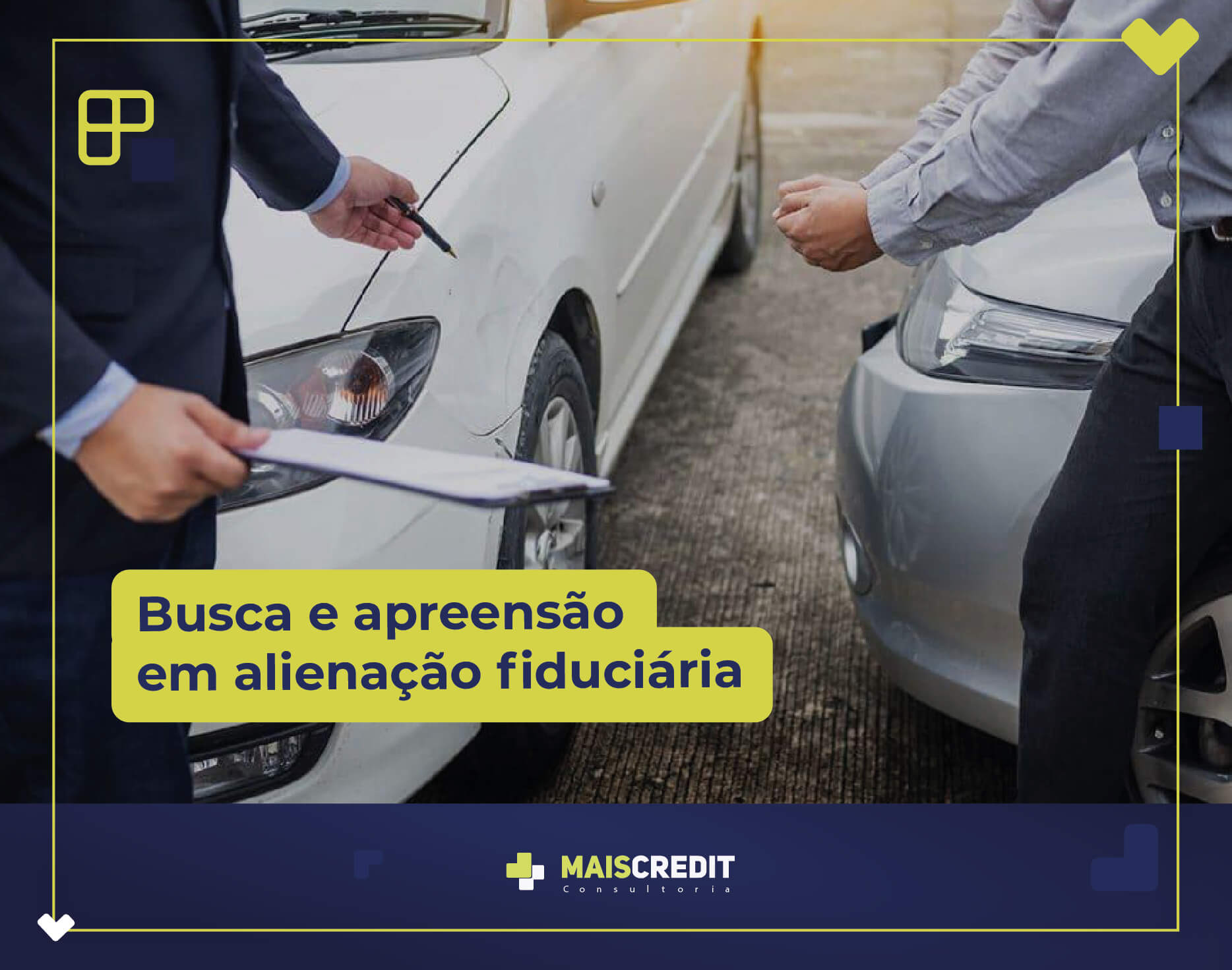 BLOG-MAIS-CREDIT-Busca e apreensão em alienação fiduciária