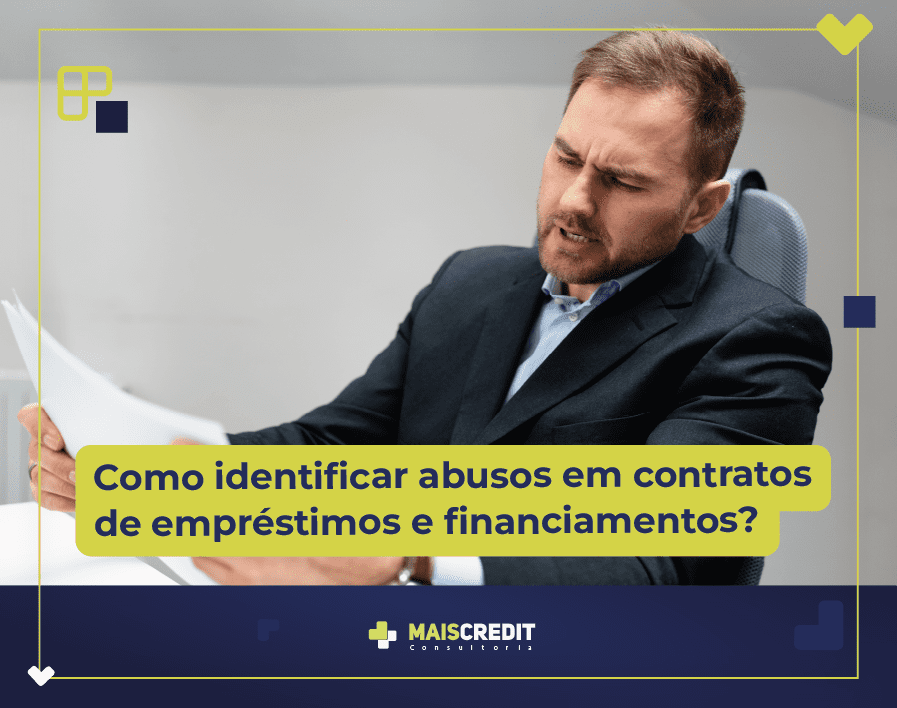 Abusos em contratos de empréstimos Como identificar juros abusivos