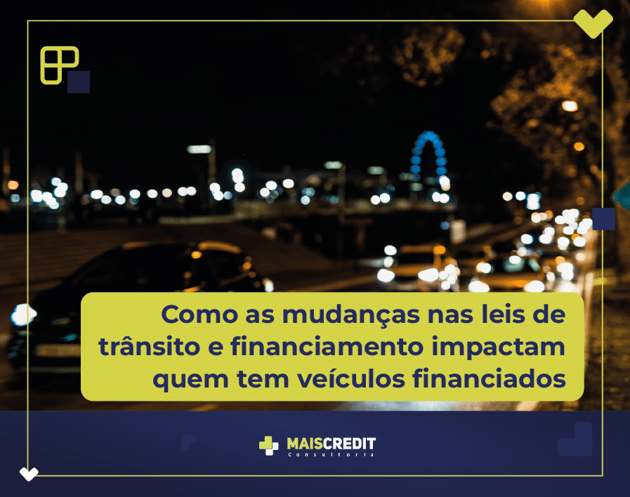 Mudanças nas leis de trânsito 2025 Financiamento de veículos