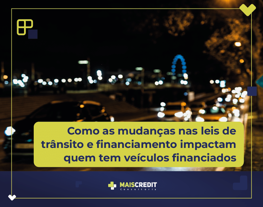 Mudanças nas leis de trânsito 2025 Financiamento de veículos
