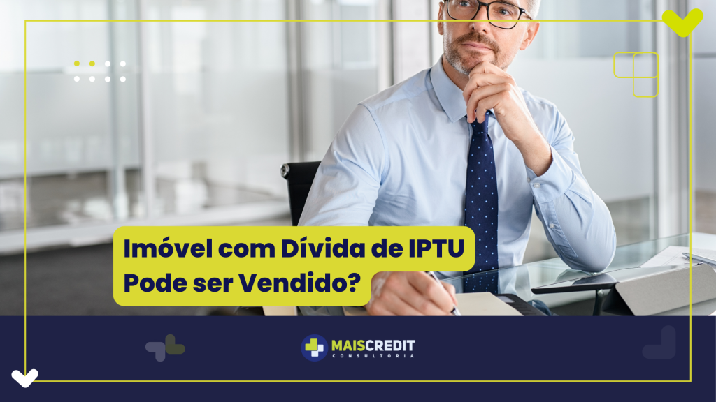 Imóvel com Dívida de IPTU. Pode ser Vendido