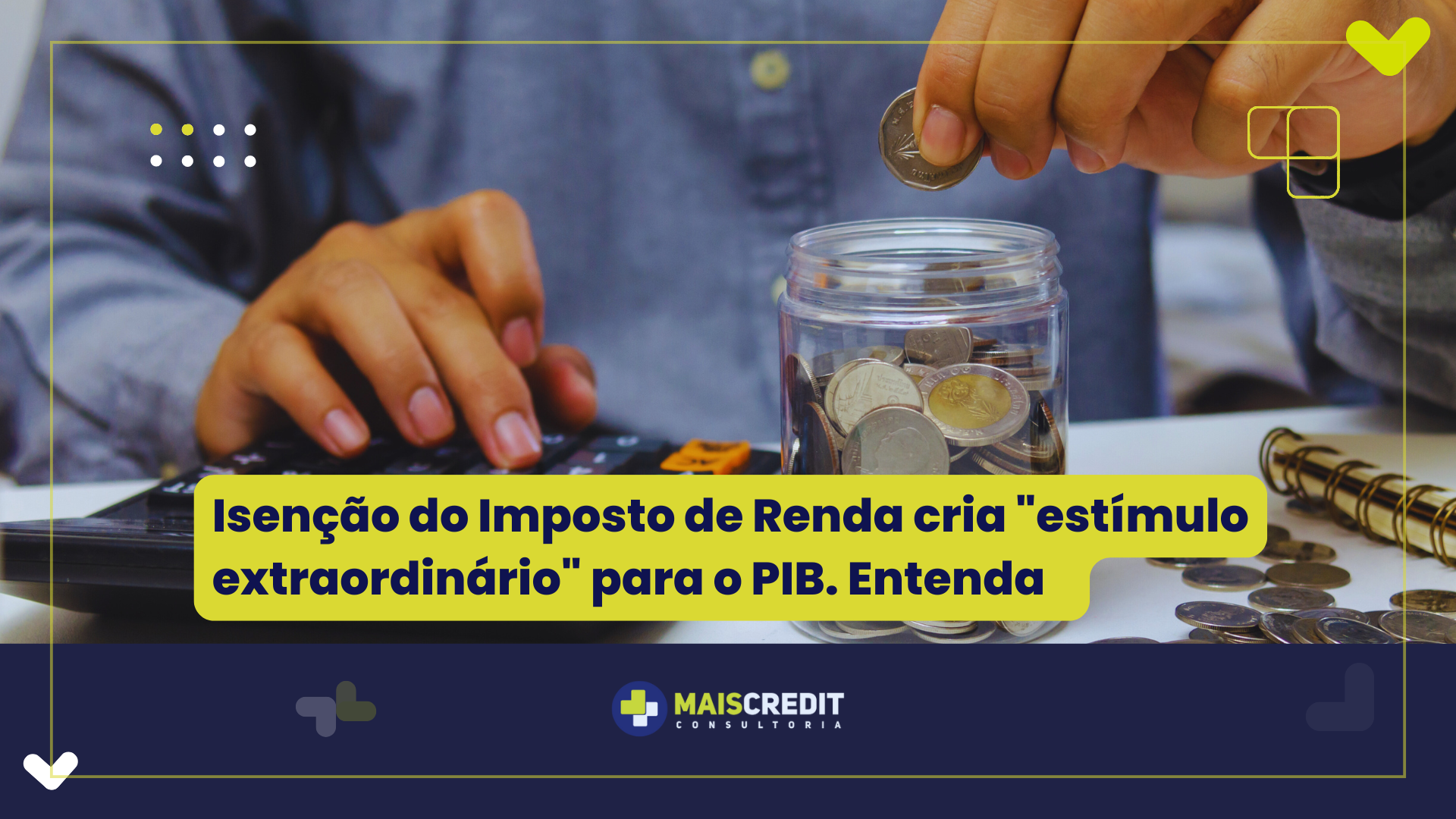 Isenção do Imposto de Renda cria estímulo extraordinário para o PIB (1)