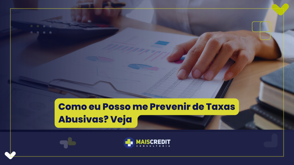 Como eu Posso me Prevenir de Taxas Abusivas Veja