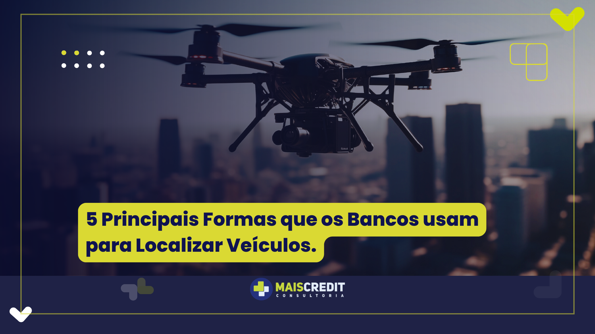 5 Principais Formas que os Bancos usam para Localizar Veículos.