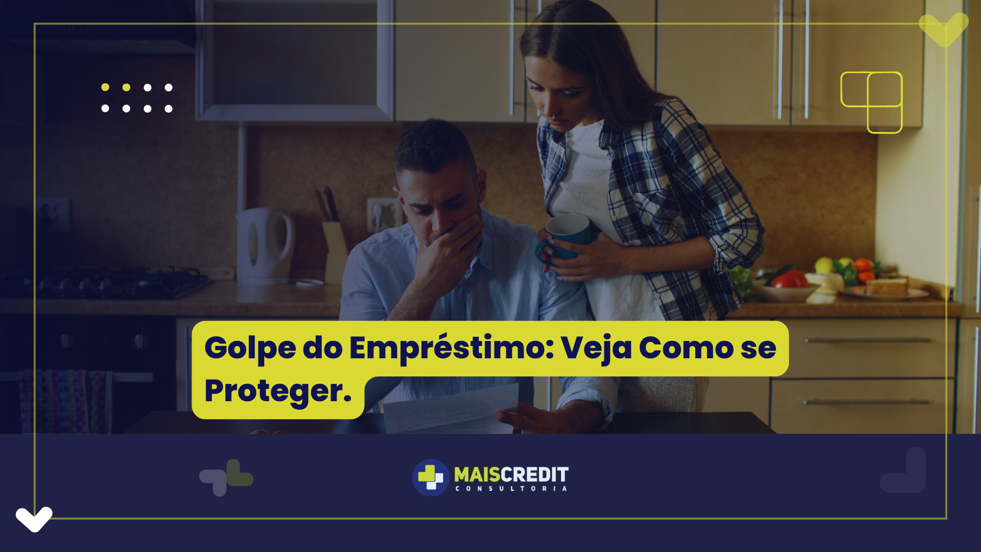 Golpe do Empréstimo Veja Como se Proteger.